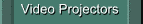 Video Projectors