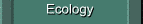 Ecology